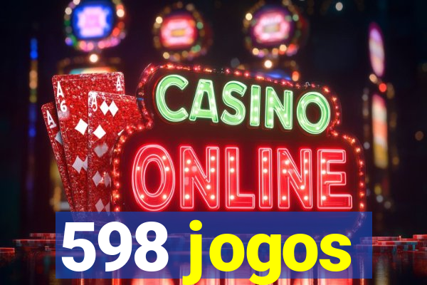 598 jogos